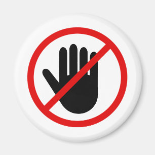 Kein Touch verbotener Rundmagnet Magnet