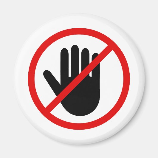 Kein Touch verbotener Rundmagnet Magnet (Vorne)