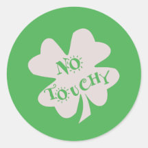 Kein Touchy St Patrick's Day Clover