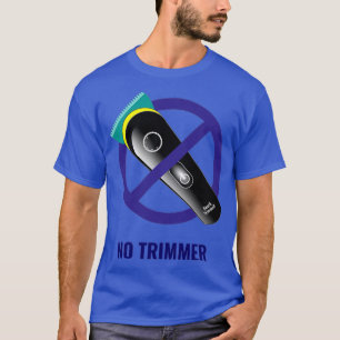 Kein Trimmer T-Shirt