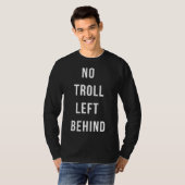 Kein Troll Verlassen T-Shirt (Vorne ganz)