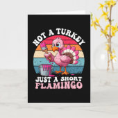 Kein Truthahn, nur ein kurzer Flamingo, lustiges D Karte (Gelbe Blume)