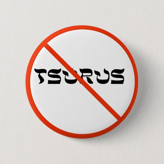 Kein Tsurus Button (Vorderseite)