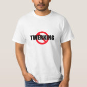 Kein Twerking Text-T - T-Shirt (Vorderseite)