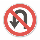 Kein U-Turn-Sign Aufkleber (Vorderseite)