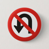 Kein U-Turn-Sign Button (Vorderseite)