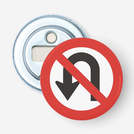 Kein U-Turn-Sign Flaschenöffner (Vorderseite)