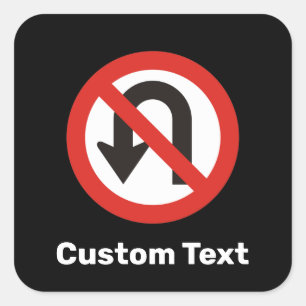 Kein U-Turn-Sign Quadratischer Aufkleber