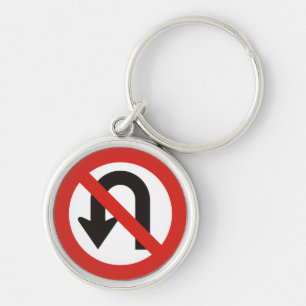Kein U-Turn-Sign Schlüsselanhänger