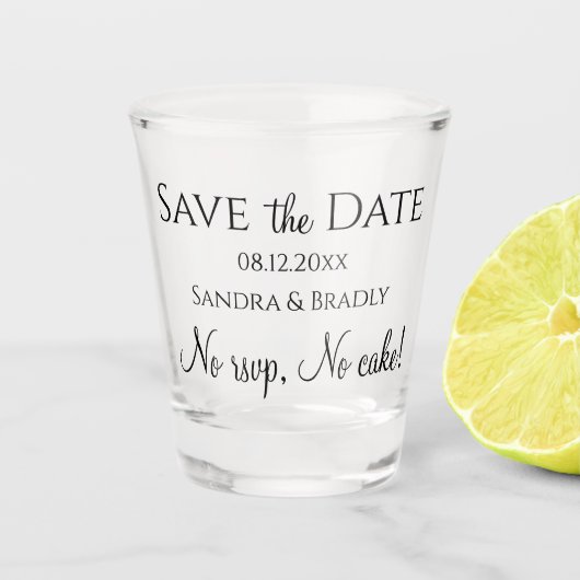 Kein uAwg, kein Kuchen! Hochzeit Save the Date Schnapsglas (Vorderseite)