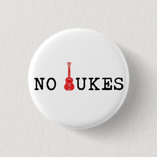 Kein Ukes Abzeichen Button (Vorderseite)