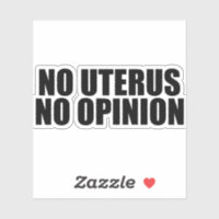 Kein Uterus Keine Meinung