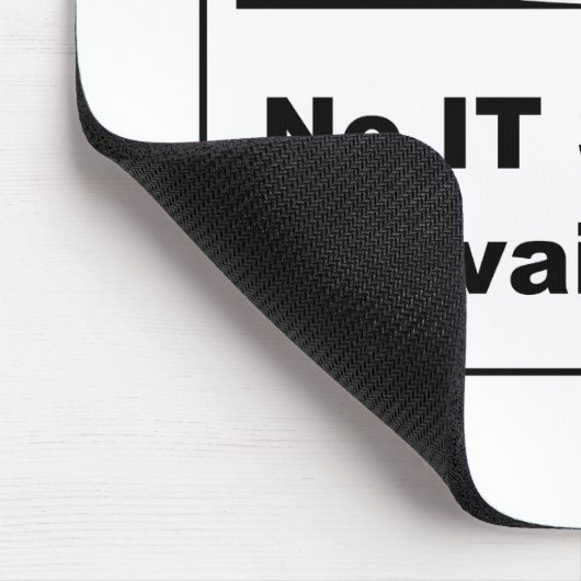 Kein verfügbarer IT-Support-Status Mousepad (Ecke)