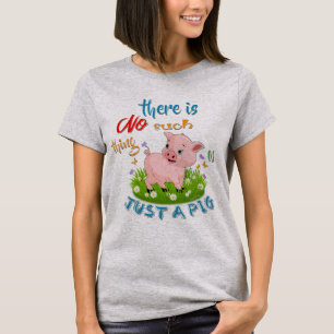 KEIN WAS NUR EIN SCHWEIN T-Shirt