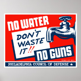 Kein Wasser ohne Waffen — WPA Poster