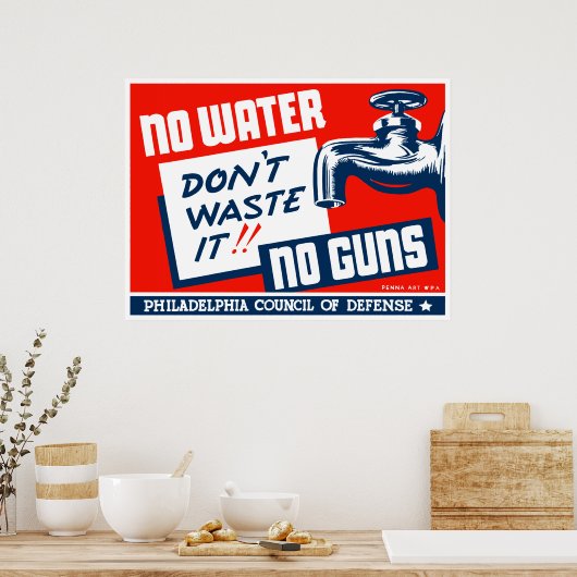 Kein Wasser ohne Waffen — WPA Poster (Küche)