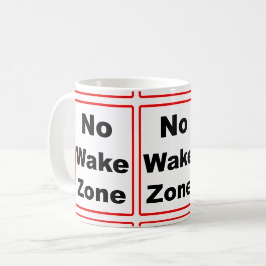 Kein wecken Sie Zone Kaffeetasse (Vorderseite Links)