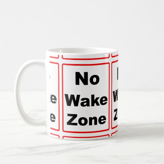 Kein wecken Sie Zone Kaffeetasse (Links)