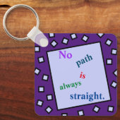 Kein Weg ist immer gerade Schlüsselanhänger (Vorderseite)