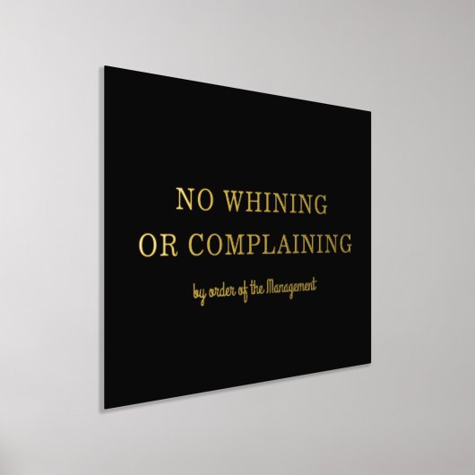 KEIN WEICHEN KEINE BESCHWERUNG moderner Typ Black  Foliendrucke (Ablage )