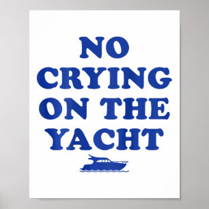 Kein Weinen auf der Yacht Lustiger Kreuzfahrt Somm Poster