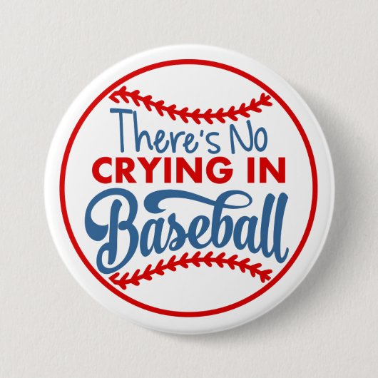 Kein Weinen beim Baseball-Round-Button Button (Vorderseite)