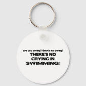 Kein Weinen - Schwimmen Schlüsselanhänger (Vorderseite)