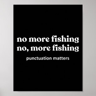 Kein weiterer lustiger Fisch angelnder Fischer  Poster