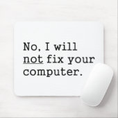 Kein werde ich keine Verlegenheit Ihr Mousepad (Mit Mouse)