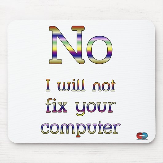 Kein werde ich nicht mousepad (Vorne)