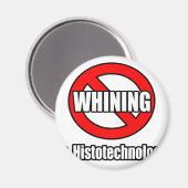 Kein Wind in der Histotechnologie Magnet (Vorderseite/Rückseite)