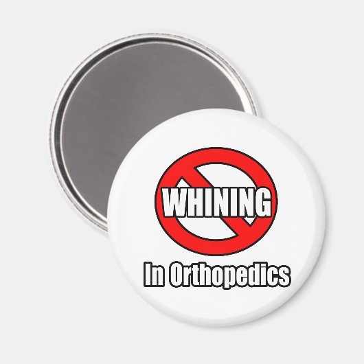 Kein Wink in der Orthopädie Magnet (Vorderseite/Rückseite)