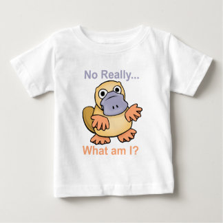 Kein wirklich… Was sind ich? Platypus Baby T-shirt