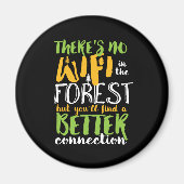 Kein WLAN im Wald Funny Inspirational Wandern Magnet (Vorne)