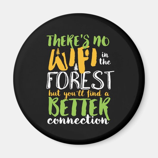 Kein WLAN im Wald Funny Inspirational Wandern Magnet (Vorne)