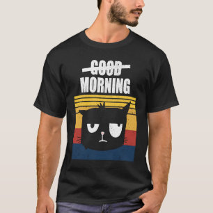 Kein Wunsch für Morgen Katzenzustände T-Shirt