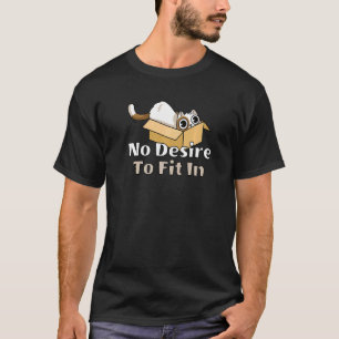 Kein Wunsch, sich anzupassen  Katze in einer Box S T-Shirt