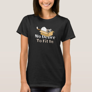Kein Wunsch, sich in Katze in einer Schachtel Sarc T-Shirt