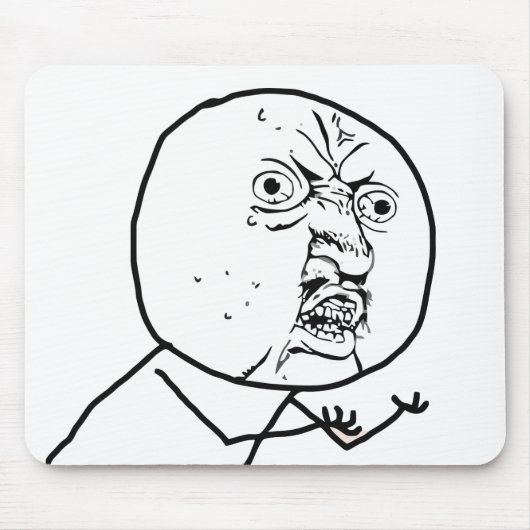 KEIN Y U (Vorlage) - Mousepad (Vorne)