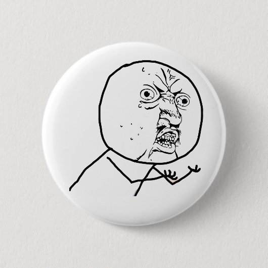 KEIN Y U (Vorlage) - Pinback Knopf Button (Vorderseite)