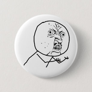 KEIN Y U (Vorlage) - Pinback Knopf Button