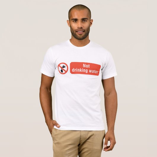 Kein Zeichen für die Trinkwassersicherheit T-Shirt (Vorne ganz)