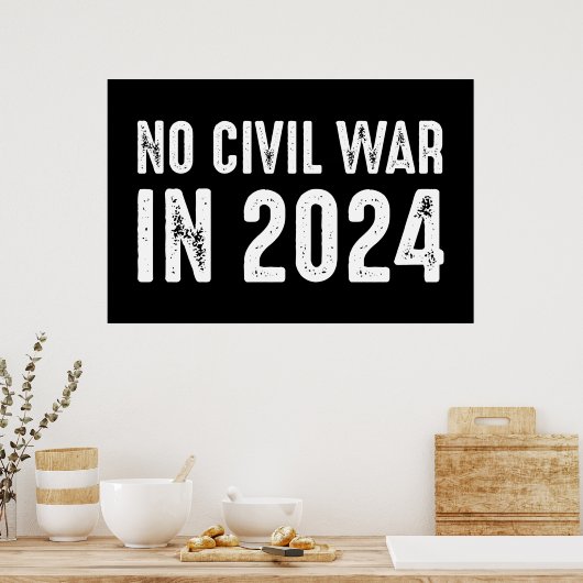 Kein Ziviler Krieg 2024 Poster (Küche)