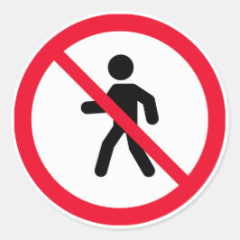 Kein Zugang Fußgänger unterzeichnen | Klassischer  Runder Aufkleber