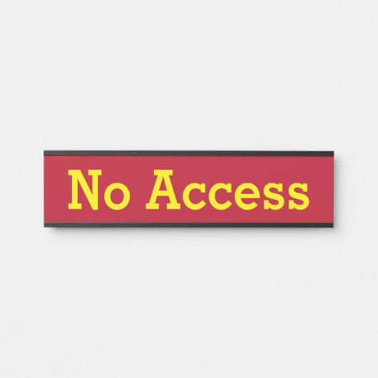 "Kein Zugriff" Türschild (Vorderseite )