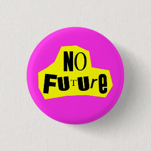 Kein zukünftiger PunkNihilist Button