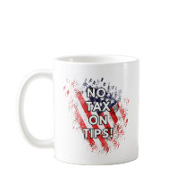 Keine Abgabe auf Tipps - Patriotische Tasse