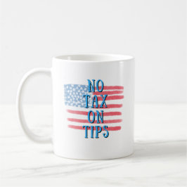 Keine Abgabe auf Tipps - Patriotische Tasse