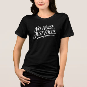 Keine Ablenkung, nur Fokus - Minimale Denkweise Tri-Blend Shirt