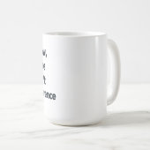 Keine Ahnung und egal Kaffeetasse (VorderseiteRechts)